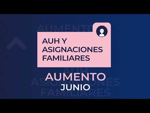 Aumento de AUH y Asignaciones