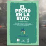 Guillermo Nicolás Salas presenta la tercera entrega de “El pecho en la ruta”, analizando el kirchnerismo y el piqueterismo