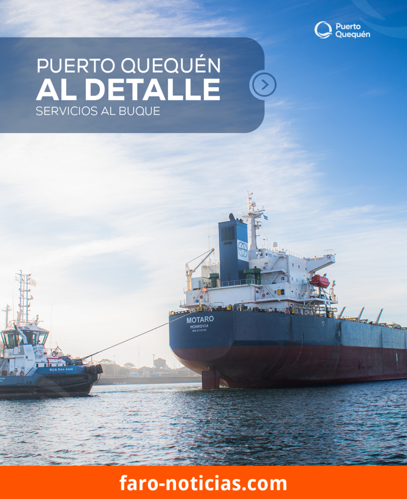 El Consorcio de Gestión del Puerto de Quequén detalla los servicios al buque que sostienen su operatoria diaria